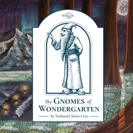 The Gnomes of Wondergarten