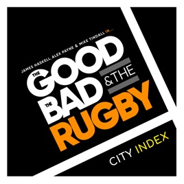 The Good, The Bad & The Rugby