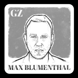 The Grayzone podcast with Max Blumenthal