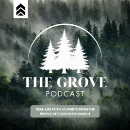 The Grove | Evergreen Church