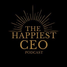 The Happiest CEO Podcast