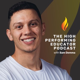 The High Performing Educator Podcast