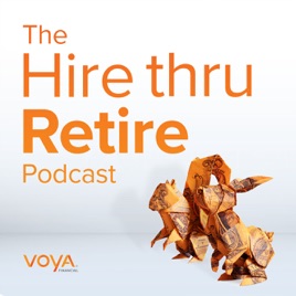 The Hire thru Retire Podcast