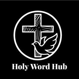 The Holy Word Hub Podcast