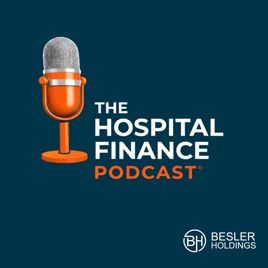 The Hospital Finance Podcast