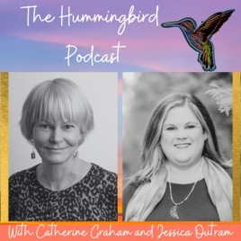 The Hummingbird Podcast
