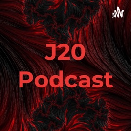 J20 Podcast