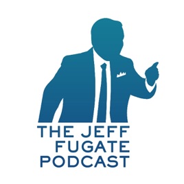 The Jeff Fugate Podcast