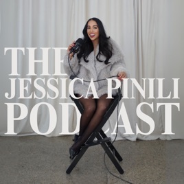 The Jessica Pinili Podcast