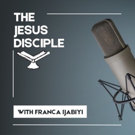 THE JESUS DISCIPLE