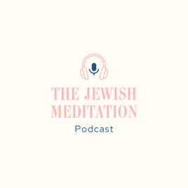The Jewish Meditation Podcast