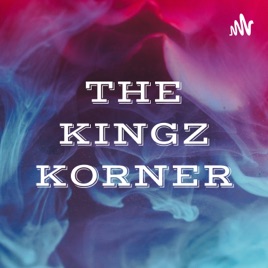 👑💎🔥THE KINGZ KORNER🏰😤🔥💎👑