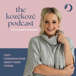 the kozēkozē podcast