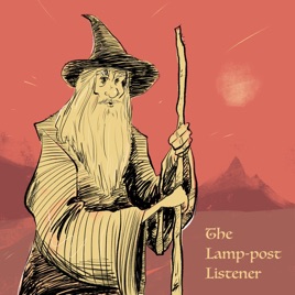 The Lamp-post Listener: Chronicling the Worlds of Narnia, Middle-earth and Others