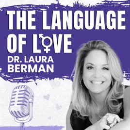 The Language of Love with Dr. Laura Berman