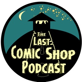 The Last Comic Shop Podcast