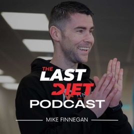 The Last Diet Podcast: Training, Performance & Identity After 30