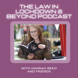 The Law in Lockdown and Beyond, with Hannah Beko