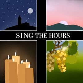 The Liturgy of the Hours: Sing the Hours