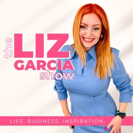 The Liz Garcia Show