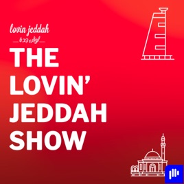 The Lovin Jeddah Show