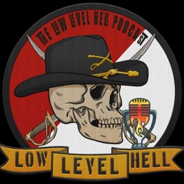 The Low Level Hell Podcast