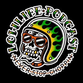 The Lowlife Podcast