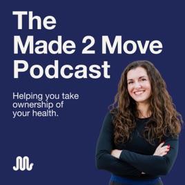 The Made 2 Move Podcast