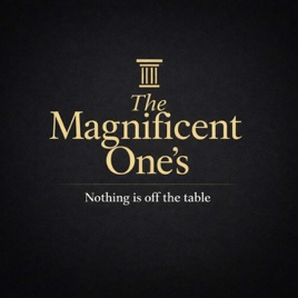 The Magnificent One's