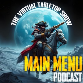 The Main Menu Podcast: The TTRPG Show