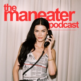 the maneater podcast
