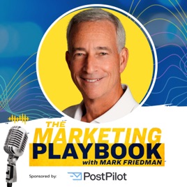 The Marketing Playbook with Mark Friedman