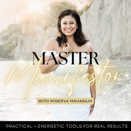 The Master Manifestor Podcast