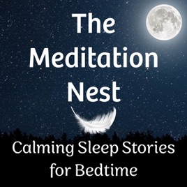 The Meditation Nest: Calm Sleep Stories for Bedtime
