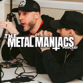 The Metal Maniacs Podcast