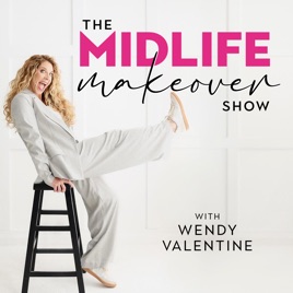 The Midlife Makeover Show |  Women Over 40, Menopause Support, Hormone Health, Divorce Recovery, Empty Nest Advice, Aging Gra