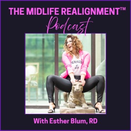 The Midlife Realignment: Menopause, Hormones, HRT, Perimenopause, Weight Gain,Progesterone, Estrogen