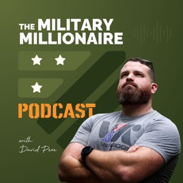 The Military Millionaire Podcast