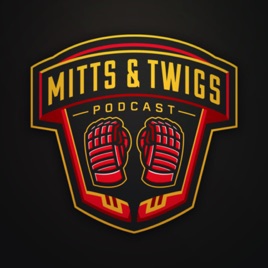 The Mitts & Twigs Podcast