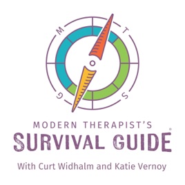 The Modern Therapist's Survival Guide with Curt Widhalm and Katie Vernoy