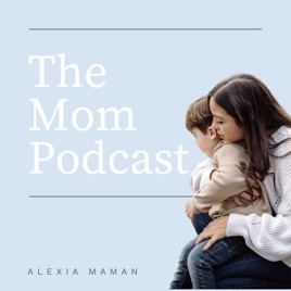 The Mom Podcast