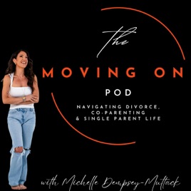 The Moving On Method® Podcast