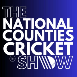 The National Counties Cricket Show