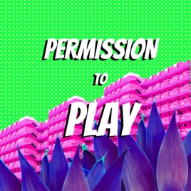 Permission to Play