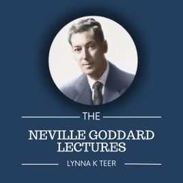 The Neville Goddard Lectures