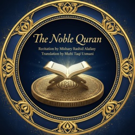The Noble Quran: Recitation by Mishary Rashid Alafasy, Urdu Translation by Mufti Taqi Usmani
