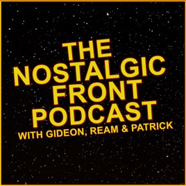 The Nostalgic Front Podcast