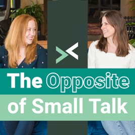 The Opposite of Small Talk