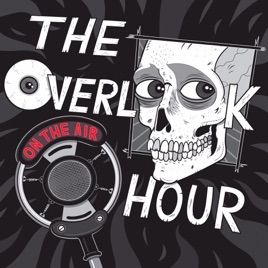 The Overlook Hour Podcast