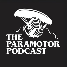 The Paramotor Podcast
